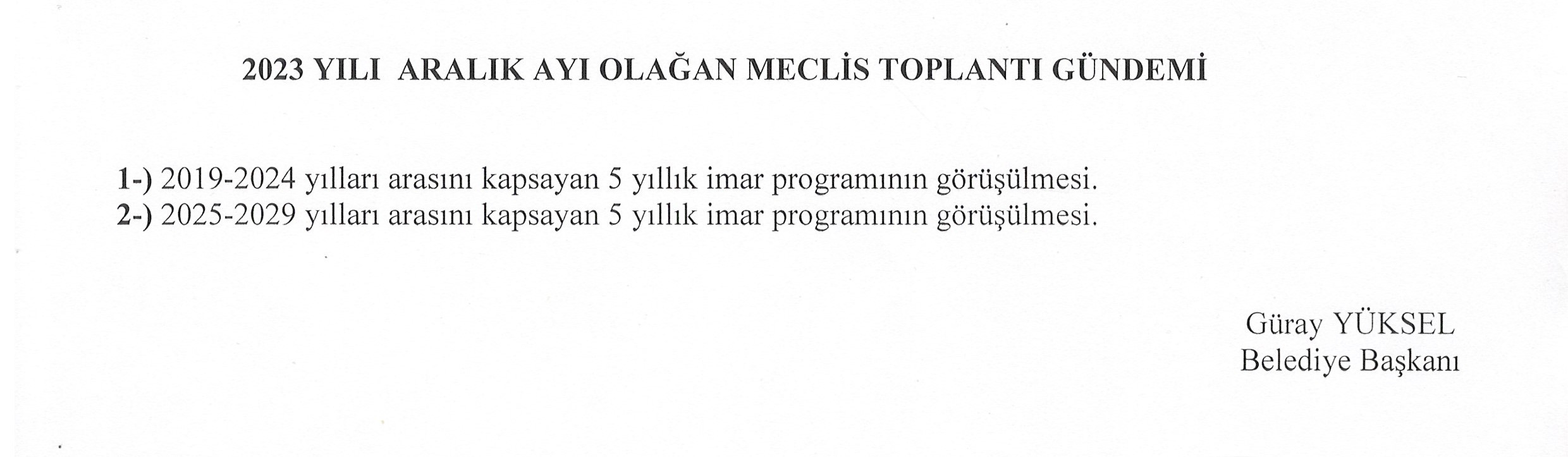 2023 Yılı Aralık Ayı Olağan Meclis Toplantı Gündemi