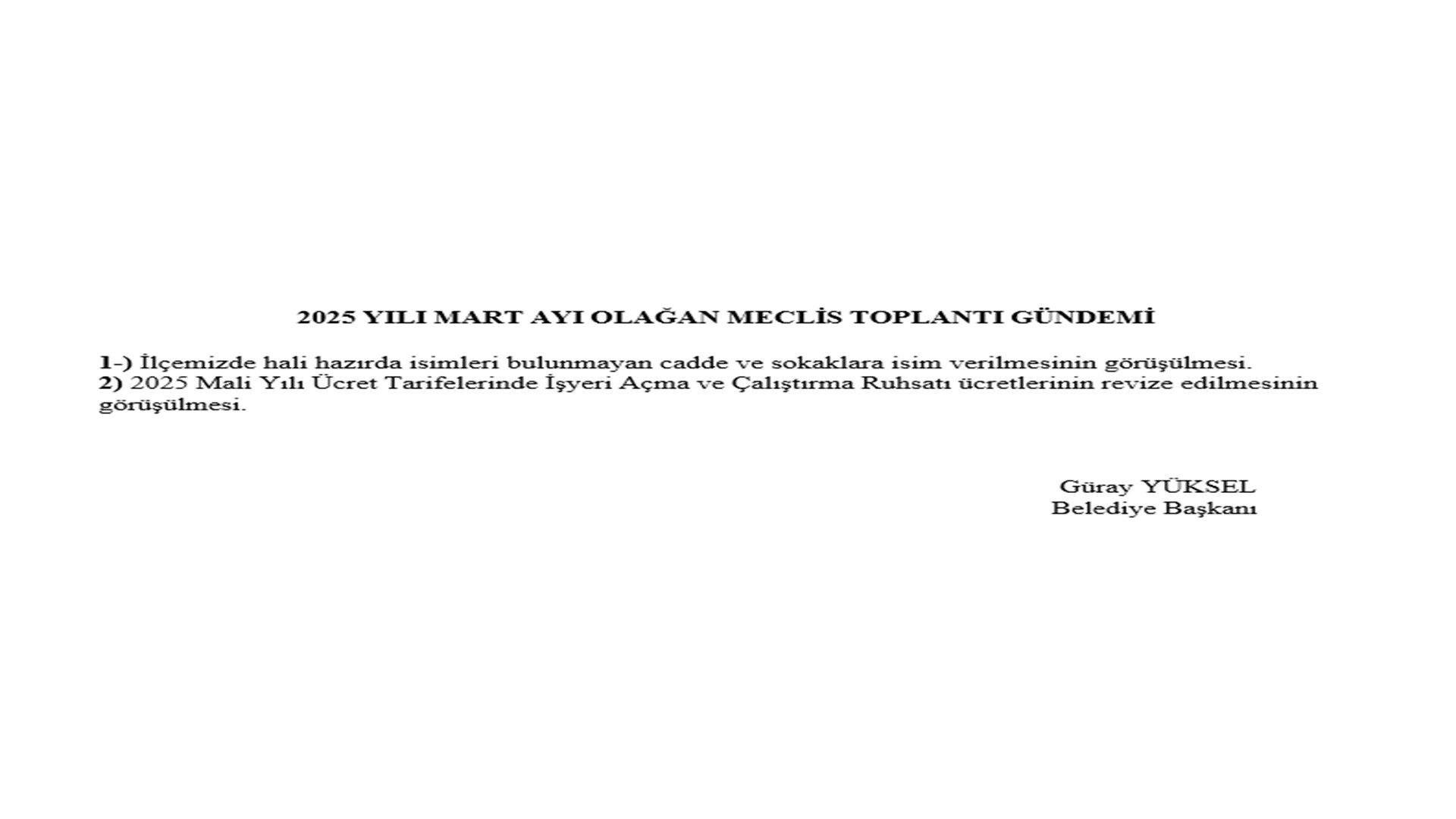 2025 YILI MART AYI OLAĞAN MECLIS TOPLANTI GÜNDEMI